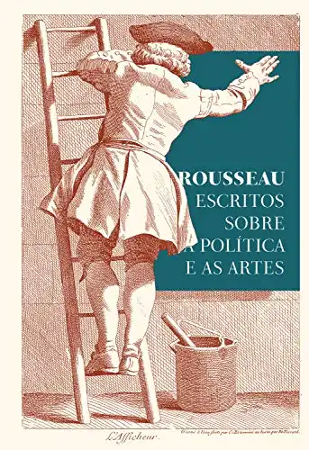 Baixar Rousseau: Escritos sobre a política e as artes pdf, epub, mobi, eBook