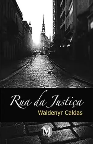 Capa do livro Rua da justiça - Waldenyr Caldas