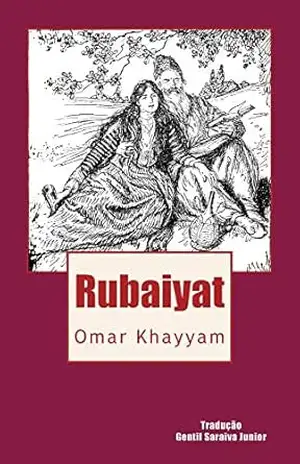 Rubaiyat de Omar Khayyam – Gentil Saraiva Junior