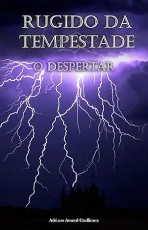 Capa do livro Rugido da Tempestade: O Despertar - Adriano Amaral Caulliraux