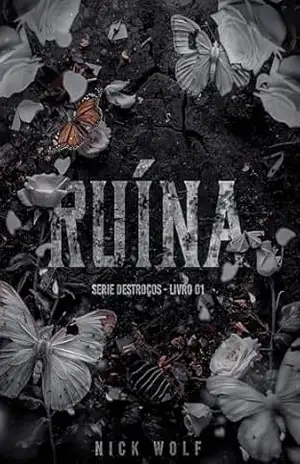 Ruína (Destroços Livro 1) – Nick Wolf Ruína (Destroços Livro 1) – Nick Wolf