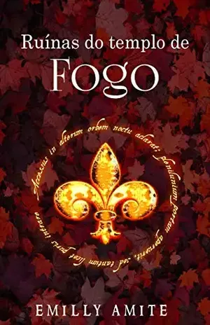 Ruínas do templo de Fogo (Série Doze Mundos Livro 2) – Emilly Amite
