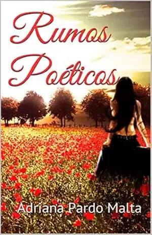 Rumos Poéticos - Adriana Malta
