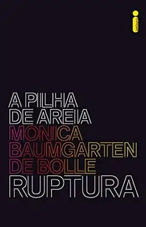 Capa do livro Ruptura: Série a pilha de areia livro 1 - Monica Baumgarten de Bolle