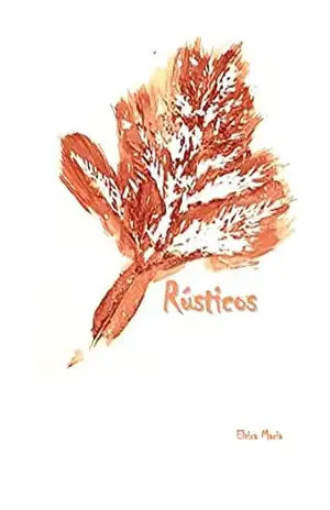 Capa do livro Rústicos - Elvira Maria