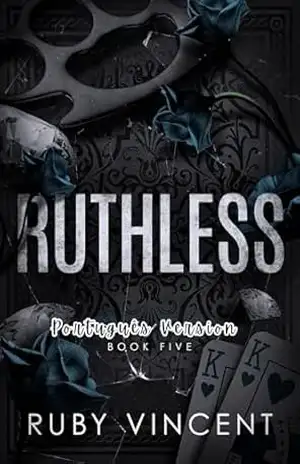 Capa do livro Ruthless: Um Romance de Harém Reverso (Casa de Cartas Livro 5) - Ruby Vincent