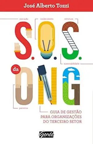 Capa do livro S.O.S. da ONG: Guia de gestão para organizações do terceiro setor - José Alberto Tozzi