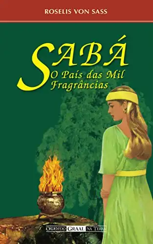 Baixar Sabá, o País das Mil Fragrâncias pdf, epub, mobi, eBook