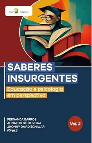 Saberes insurgentes (vol. 2): Educação e psicologia em perspectiva – Fernanda Barros