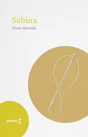 Sabina – Artur de Azevedo