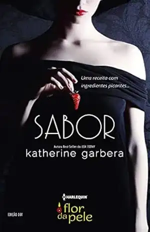 Sabor (Harlequin Flor da Pele Livro 1) – Katherine Garbera