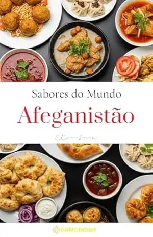 Sabores do Mundo: Afeganistão – Étienne Lacroix