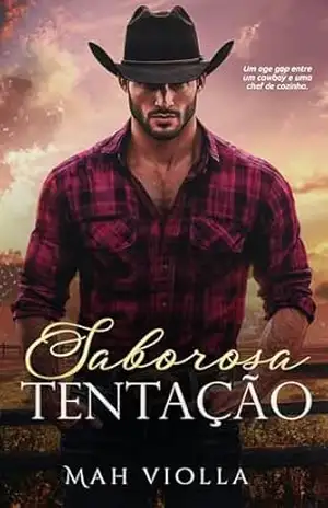Saborosa Tentação: Um age gap entre um cowboy e uma chef de cozinha – Mah Violla
