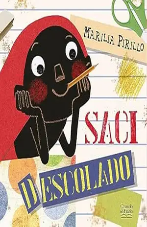 Capa do livro Saci descolado - Marilia Pirillo