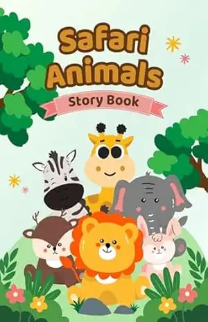 Safari Animals: Story Book – Beatriz Andrade Safari Animals: Story Book – Beatriz Andrade