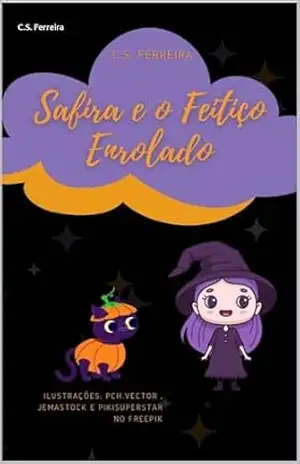 Capa do livro Safira e o Feitiço Enrolado - C.S. Ferreira