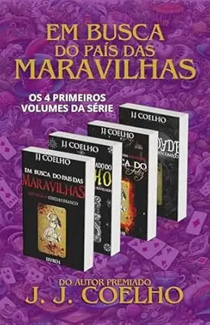 Saga: EM BUSCA DO PAÍS DAS MARAVILHAS (Box Volumes 1–4): os 4 primeiros volumes da série – J. J. Coelho
