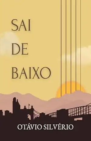 Sai De Baixo – Otávio Silvério