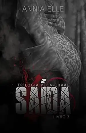 Saída (Trilogia Peça–Chave – Livro 3) (Máfia Peça–Chave) – Annia Elle
