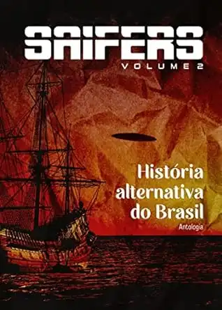 Baixar SAIFERS Volume 2: História alternativa do Brasil pdf, epub, mobi, eBook
