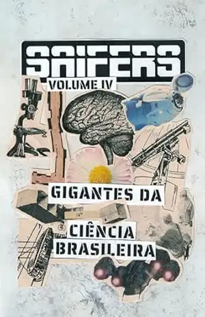 SAIFERS Volume 4: Gigantes da ciência brasileira (Antologias SAIFERS) – Selo SAIFERS