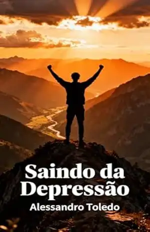 Saindo da depressão – Alessandro  Toledo