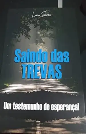 Capa do livro Saindo das trevas: Um testemunho de esperança - Lana Santos