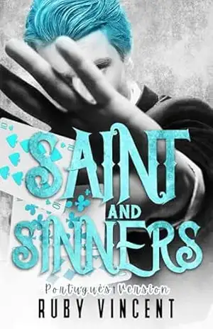 Saint and Sinners: Uma Série Completa – Ruby Vincent Saint and Sinners: Uma Série Completa – Ruby Vincent