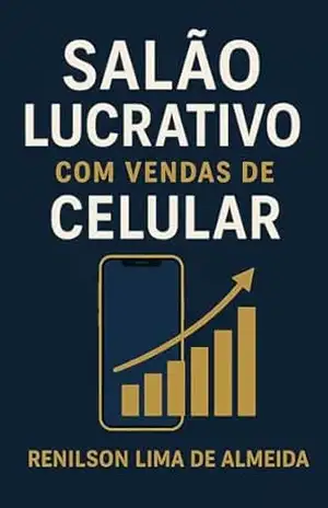Salão lucrativo com vendas de celular e perfumes – Renilson Lima de Almeida Salão lucrativo com vendas de celular e perfumes – Renilson Lima de Almeida
