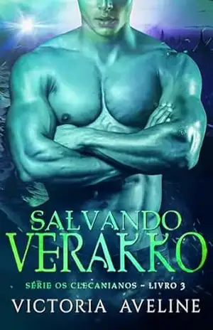 Capa do livro Salvando Verakko: Série Os Clecanianos – livro 3 - Victoria Aveline