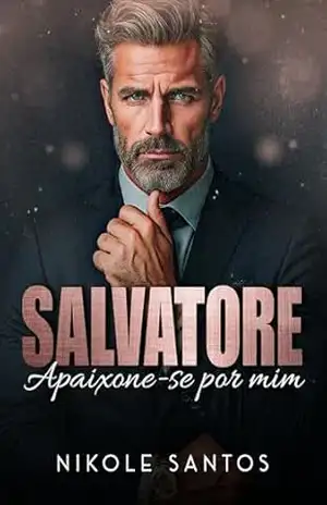 Capa do livro SALVATORE: Apaixone–se por mim [livro único] - Nikole Santos
