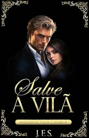 Salve a vilã (Duologia Vilãs Livro 2) – J. F.S.