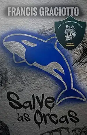 Salve às Orcas – Francis Graciotto