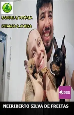 Samuel & Vitória Pitanga & Amora – Neiriberto Silva De Freitas