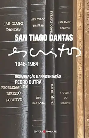 San Tiago Dantas – Escritos 1945 – 1964 – Pedro Dutra
