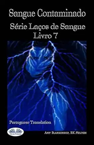 Sangue Contaminado: Serie Laços de Sangue Livro 7 – Amy Blankenship