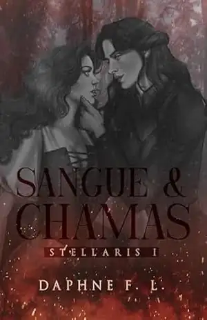 Capa do livro Sangue e Chamas: Romantasia Sáfica (Stellaris) - Daphne F. L.