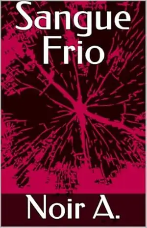 Sangue Frio - Noir A. Sangue Frio - Noir A.