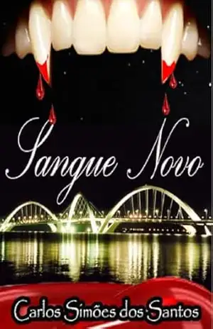 SANGUE NOVO – Carlos Simões dos Santos SANGUE NOVO – Carlos Simões dos Santos