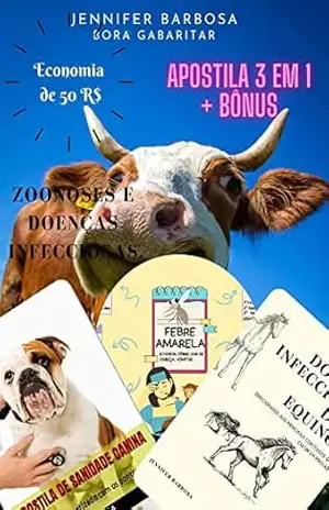Sanidade Animal: Doenças e zoonoses + BONUS (caninos, equinos, animais de produção, arboviroses). (Resumos em Medicina Veterinária) – Jennifer Barbosa