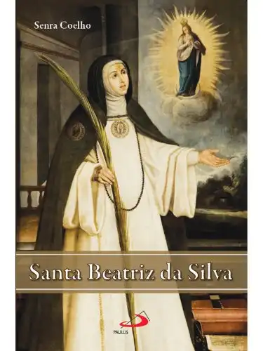 Baixar Santa Beatriz da Silva pdf, epub, mobi, eBook