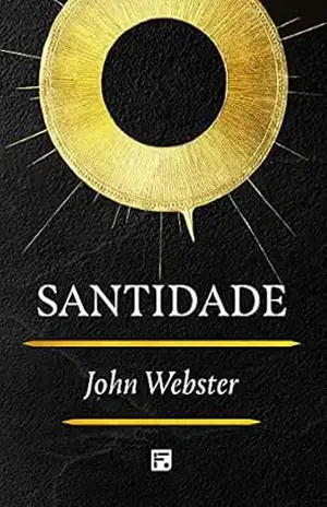 Capa do livro Santidade - John Webster