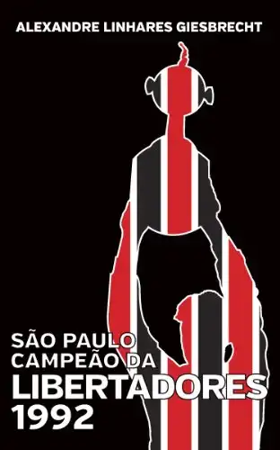Baixar São Paulo campeão da Libertadores 1992 pdf, epub, mobi, eBook