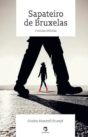 Capa do livro Sapateiro de Bruxelas - Alcides Mandelli Stumpf