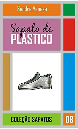 Baixar Sapato de plástico: Coleção Sapato pdf, epub, mobi, eBook