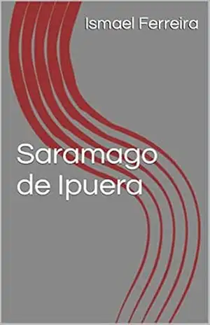 Saramago de Ipuera – Ismael Ferreira
