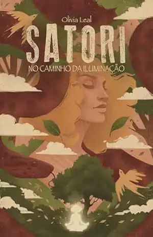 Satori: o caminho da iluminação - OLIVIA DE MELLO