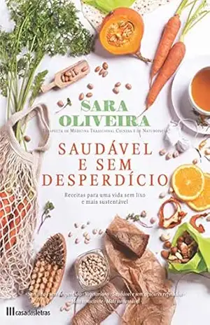 Saudável e Sem Desperdício – Sara Oliveira