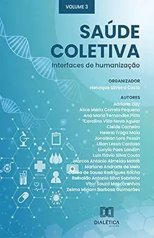 Capa do livro Saúde Coletiva: interfaces de humanização: – Volume 3 - Henrique Silveira Costa
