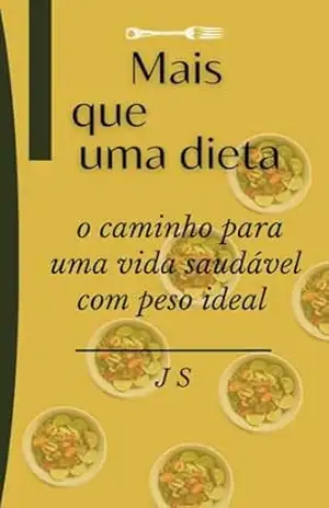 Capa do livro Saúde e Bem–Estar: o caminho para uma vida saudável com o peso ideal - jonas silva sousa